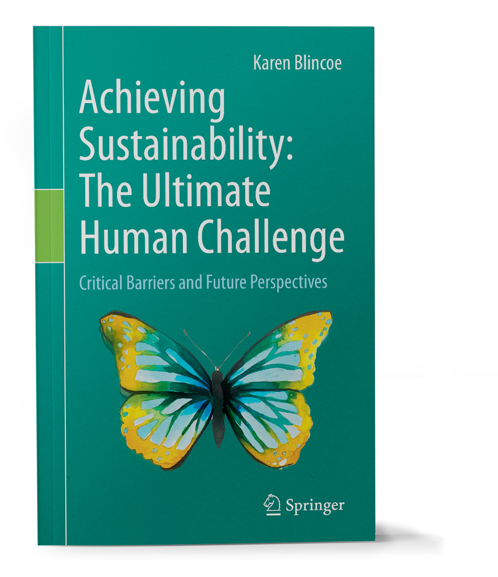 Achieving Sustainability: The Ultimate Human Challenge